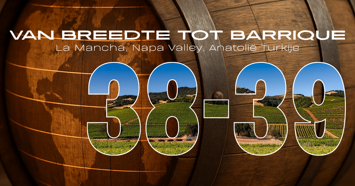 Van Breedte tot Barrique | 38°- 39° NB | Rood